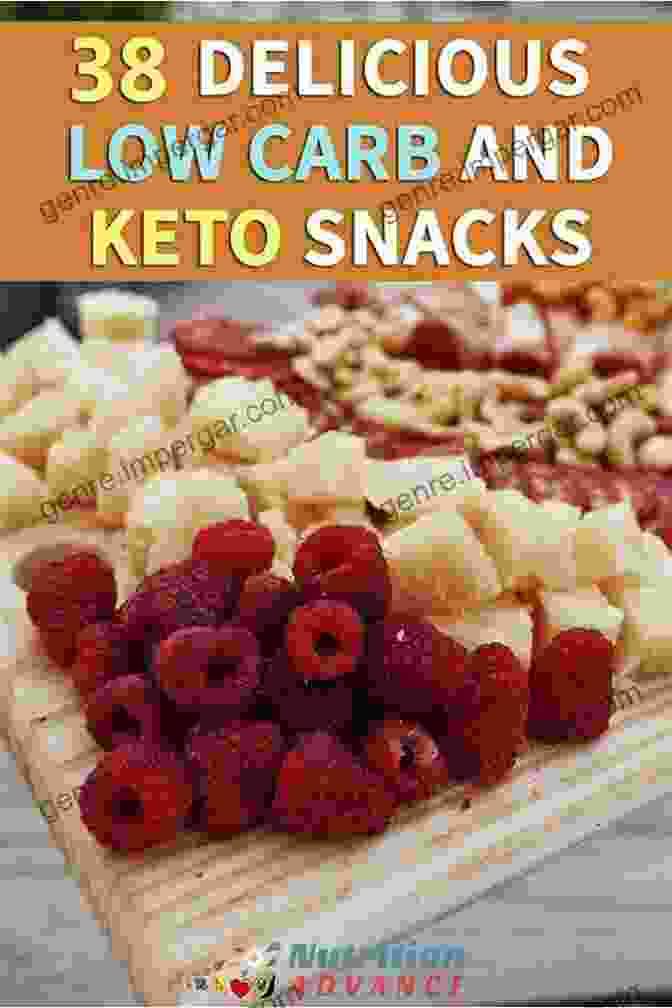 A Vibrant Spread Of Delicious Keto Snacks, Including Cheese Cubes, Nuts, Berries, Avocado, And Bacon The Easy Keto Snack For Everyone: Over 60 Irresistible Ketogenic Dessert Smoothie Recipes For Wei