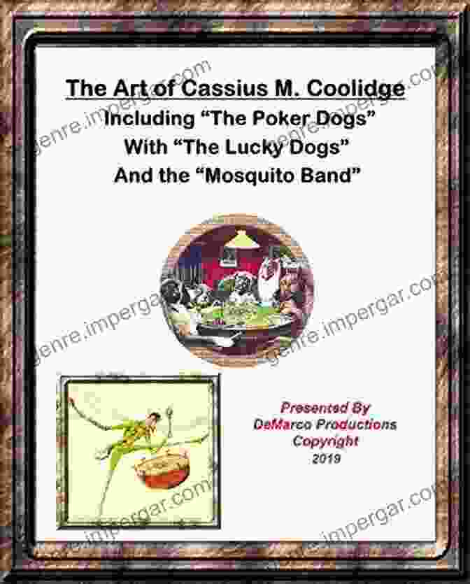 Book Cover Image Of 'The Poker Dogs With The Lucky Dogs And The Mosquito Band,' Featuring A Group Of Dogs Playing Poker With A Band Of Mosquitoes Serenading Them. The Art Of Cassius M Coolidge: The Poker Dogs With The Lucky Dogs And The Mosquito Band