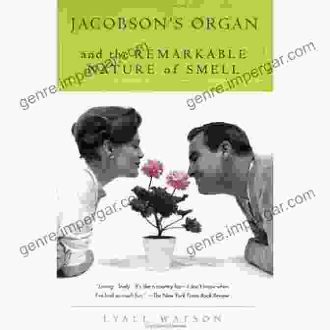 Book Cover Of 'And The Remarkable Nature Of Smell' Jacobson S Organ: And The Remarkable Nature Of Smell