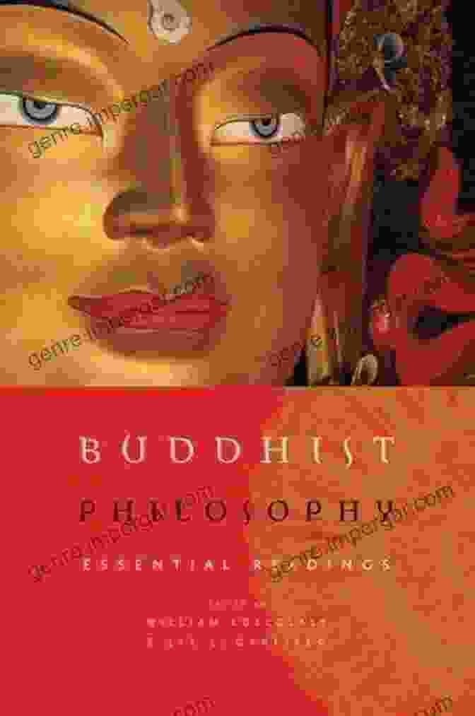 Book Cover Of Buddhist Philosophy Essential Readings By William Edelglass Buddhist Philosophy: Essential Readings William Edelglass