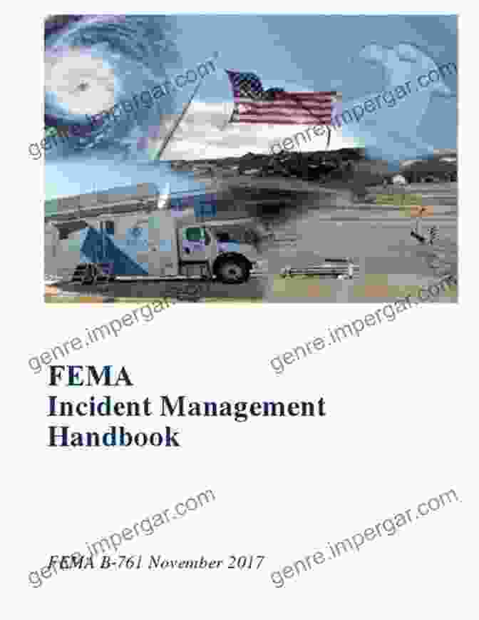 Cover Of The FEMA Incident Management Handbook, Featuring A Red And Blue Cover With The FEMA Logo And The Title FEMA Incident Management Handbook: FEMA B 761 Nov 2024