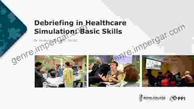 Healthcare Professionals Debriefing After A Simulation Building A Culture Of Patient Safety Through Simulation: An Interprofessional Learning Model