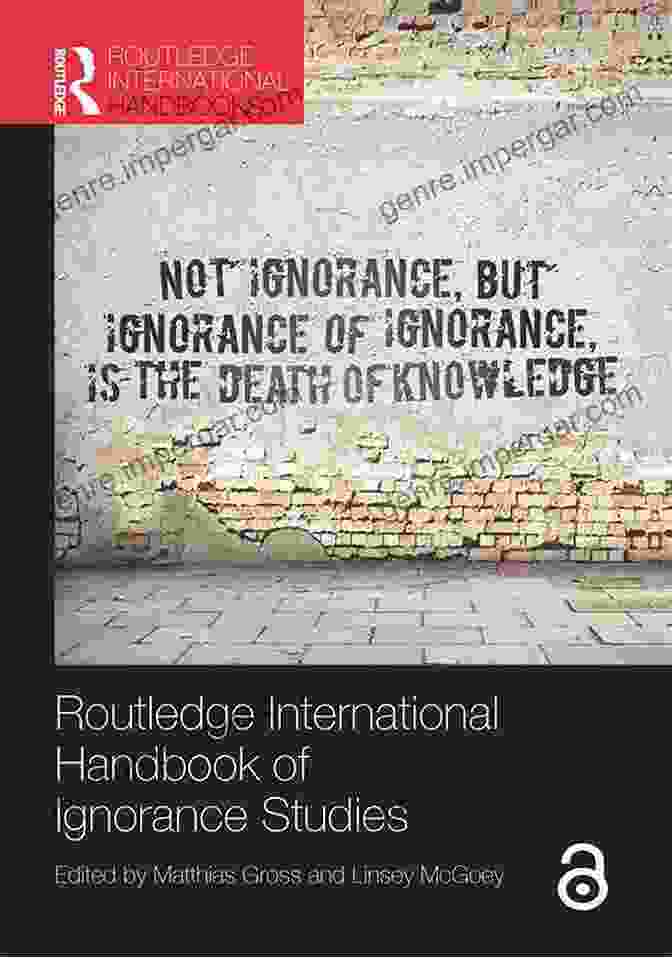 Ignorance Scale Routledge International Handbook Of Ignorance Studies (Routledge International Handbooks)