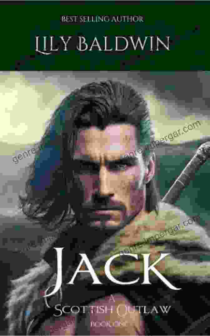 Jack Scottish Outlaw Highland Outlaws Jack: A Scottish Outlaw (Highland Outlaws 1)