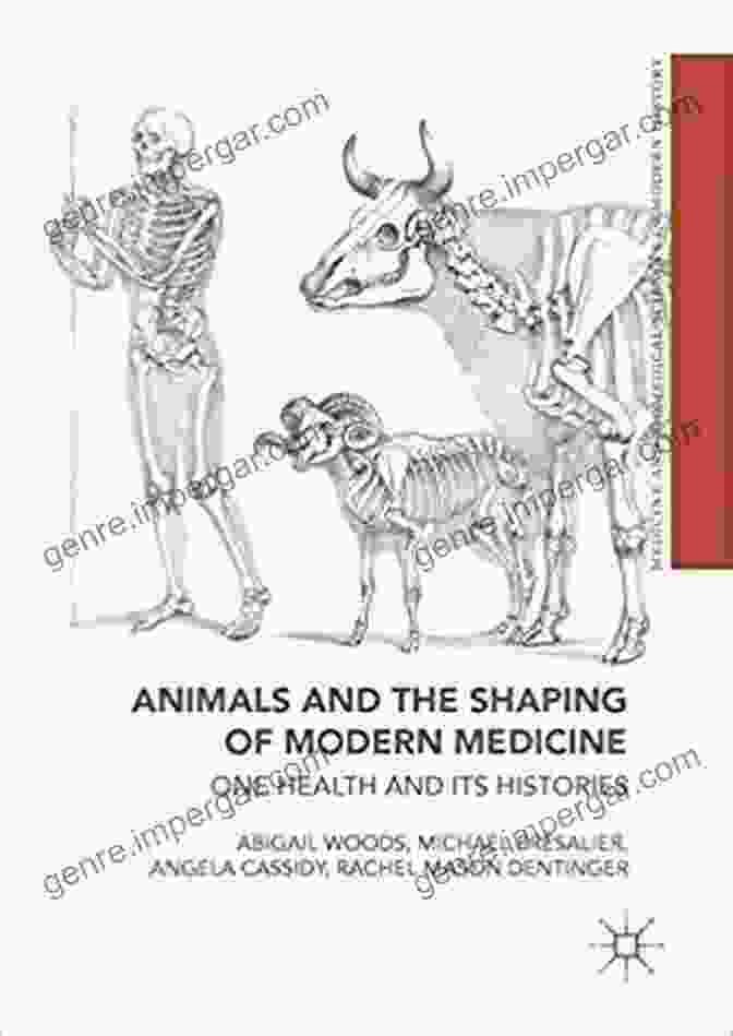 One Health And Its Histories Book Cover Animals And The Shaping Of Modern Medicine: One Health And Its Histories (Medicine And Biomedical Sciences In Modern History)