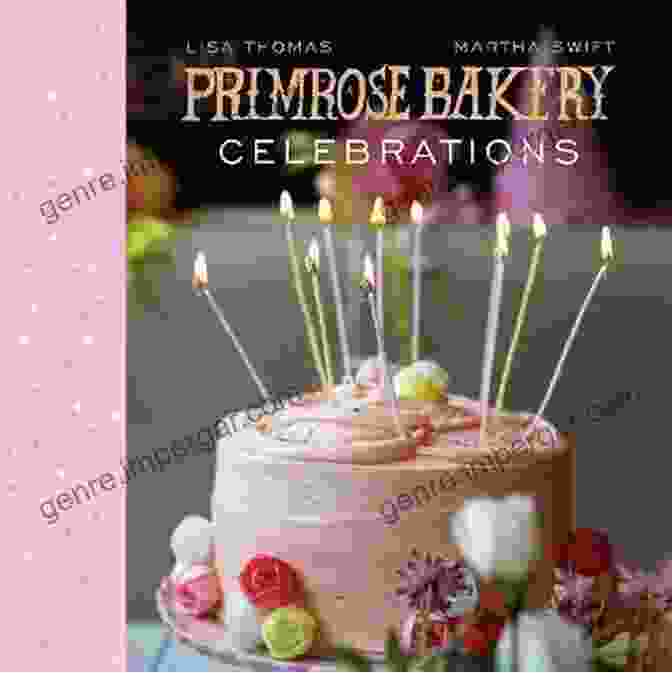 Primrose Bakery Celebrations By Lisa Thomas Cookbook Cover Primrose Bakery Celebrations Lisa Thomas