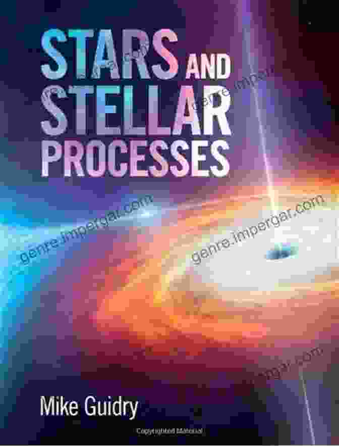 Stars And Stellar Processes Book Cover Stars And Stellar Processes Lisa Broderick