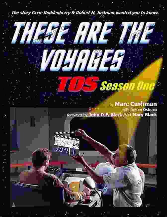 The Cover Of The Book 'These Are The Voyages,' Featuring A Dynamic Collage Of Iconic Star Trek Characters And Imagery. These Are The Voyages TOS: Season Two (These Are The Voyages 2)