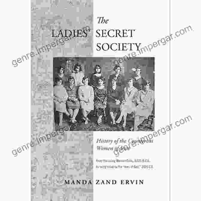 The Ladies Secret Society Book Cover, Featuring A Group Of Women In Elegant Attire Surrounded By Mysterious Symbols The Ladies Secret Society: History Of The Courageous Women Of Iran