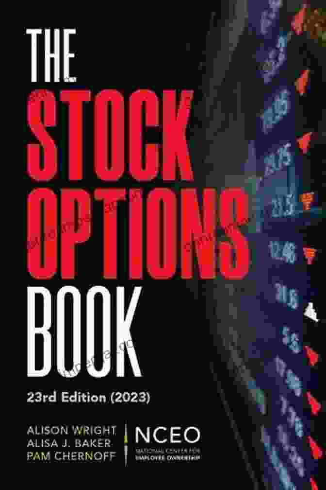 The Stock Options 22nd Ed Nceo Cepi 2024 Equity Compensation Books The Stock Options 22nd Ed (NCEO CEPI 2024 Equity Compensation Books)