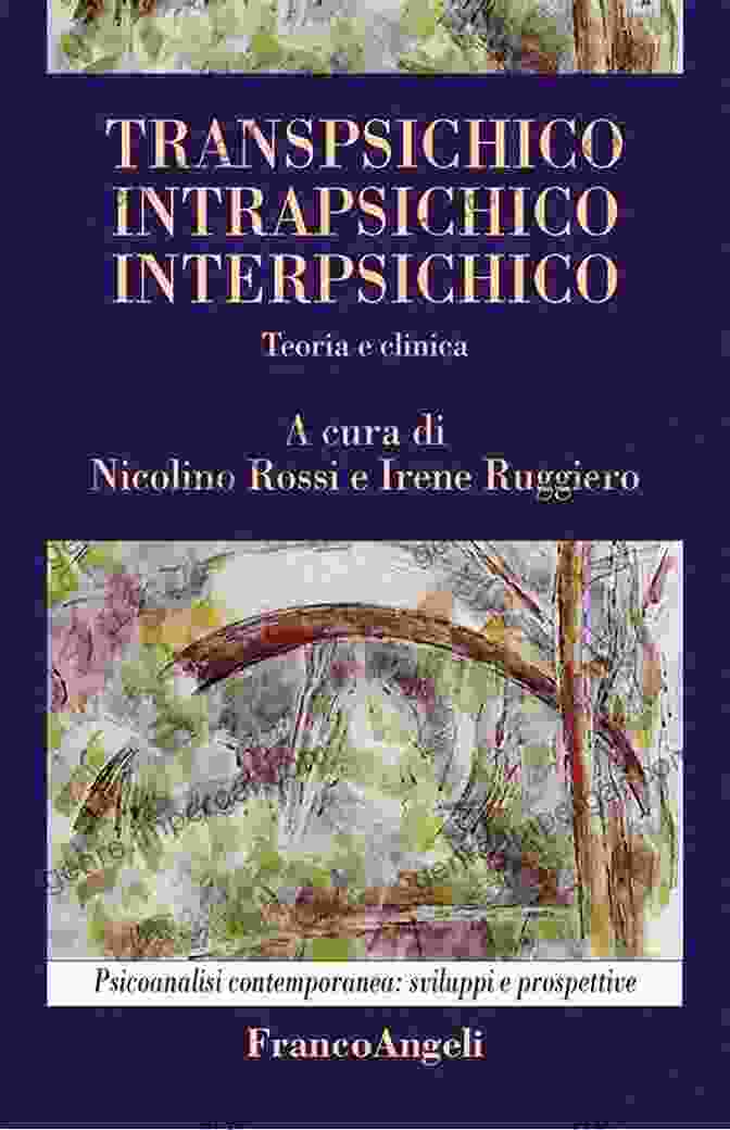 Transpsichico Intrapsichico Interpsichico Teoria Clinica Book Cover With Abstract Imagery Of The Human Psyche Transpsichico Intrapsichico Interpsichico Teoria E Clinica