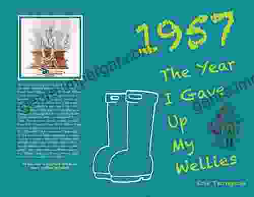 1957 The Year I Gave Up My Wellies