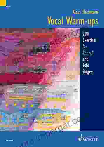 Vocal Warm Ups: 200 Exercises For Chorus And Solo Singers