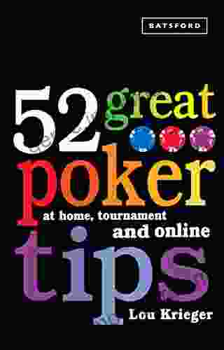 52 Great Poker Tips: At Home Tournament And Online