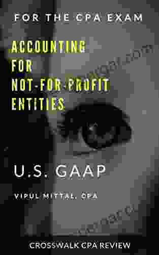 US GAAP : Accounting for Not for Profit Entities for the CPA Exam