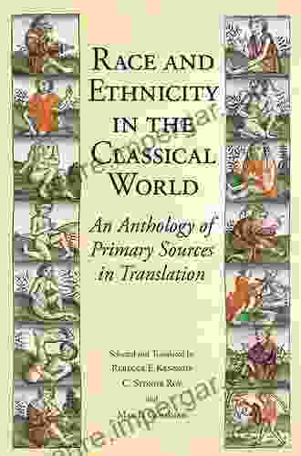 Race and Ethnicity in the Classical World: An Anthology of Primary Sources in Translation