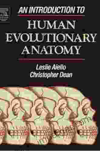 An Introduction To Human Evolutionary Anatomy