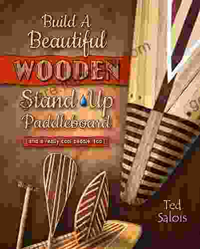 Build A Beautiful Wooden Stand Up Paddleboard