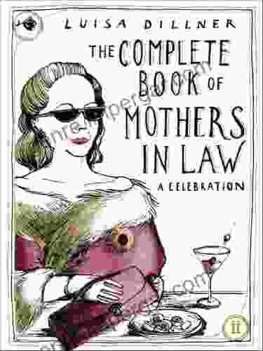 The Complete Of Mothers In Law: A Celebration