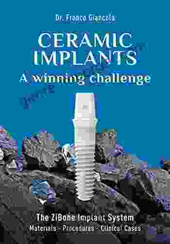 Ceramic Implants: A Winning Challenge