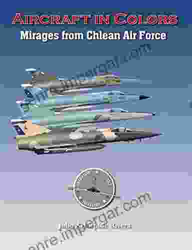 Chilean Air Force Mirages In Colors (Aircraft N Colors 1)