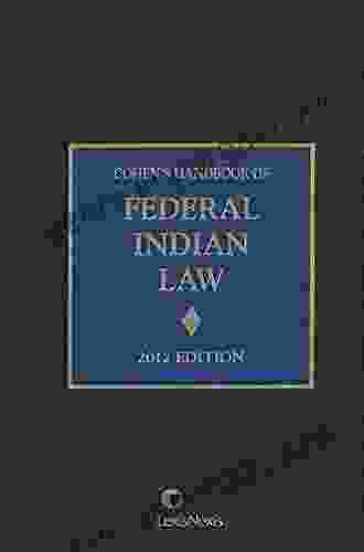 Cohen S Handbook Of Federal Indian Law