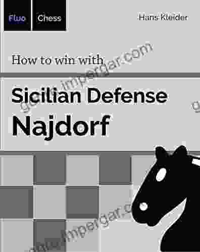 How To Win With Sicilian Defense Najdorf