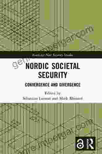 Nordic Societal Security: Convergence and Divergence (Routledge New Security Studies)