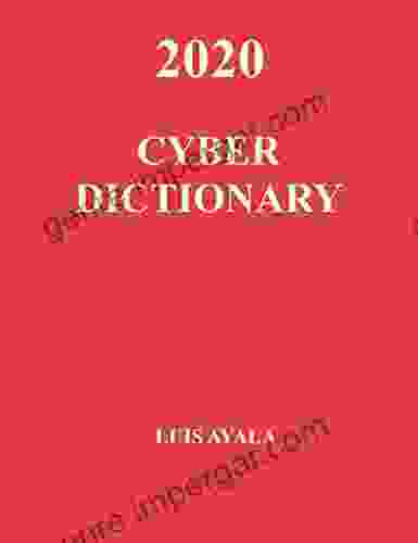 Cyber Dictionary: NIST Acronyms Luis Ayala