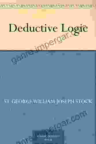 Deductive Logic St George William Joseph Stock