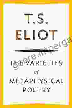 The Varieties Of Metaphysical Poetry