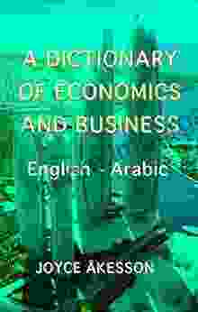 A Dictionary of Economic and Business English Arabic