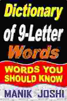 Dictionary Of 9 Letter Words: Words You Should Know (Words By Number Of Letters 6)