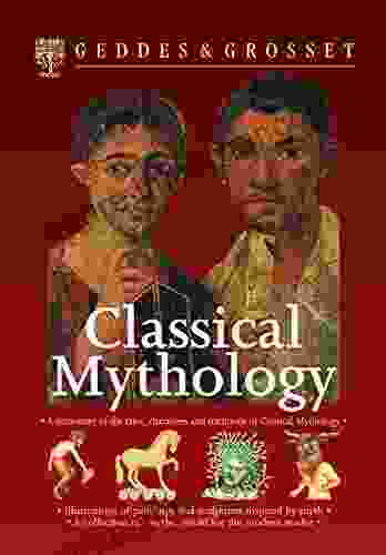 Classical Mythology: A Dictionary Of The Tales Characters And Traditions Of Classical Mythology