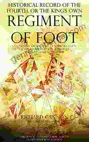 Historical Record Of The Fourth Or The King S Own Regiment Of Foot: Containing An Account Of The Formation Of The Regiment In 1680 And Of Its Subsequent To 1839 (Historical Record Series)