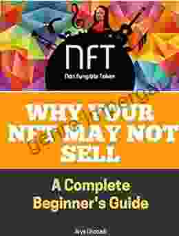 WHY YOUR NFT MAY NOT SELL: ( NFT NFTs Bored Ape Yacht Cryptopunks Metaverse Decentraland Foortnite The Sandbox Defi Opensea Rarible About Cryptocurrencies 119)