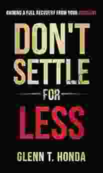 Don T Settle For Less: Gaining A Full Recovery From Your Accident