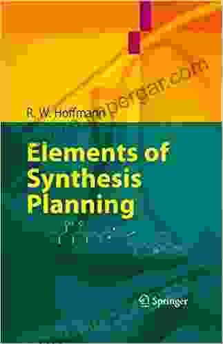 Elements Of Synthesis Planning R W Hoffmann