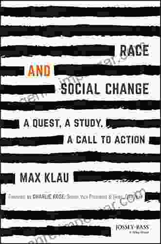 Race And Social Change: A Quest A Study A Call To Action