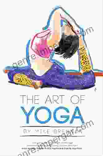 The Art Of Yoga Mike Brennan