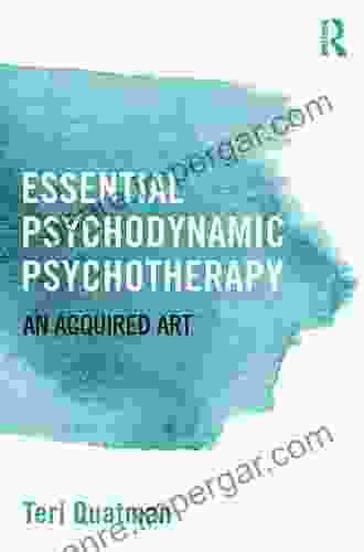 Essential Psychodynamic Psychotherapy: An Acquired Art