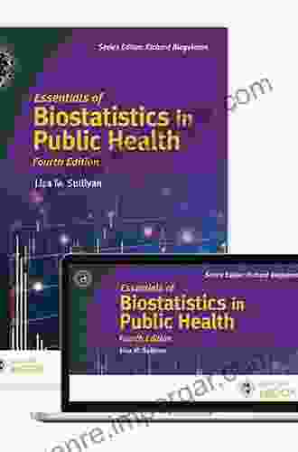 Essentials Of Biostatistics In Public Health (Essential Public Health)