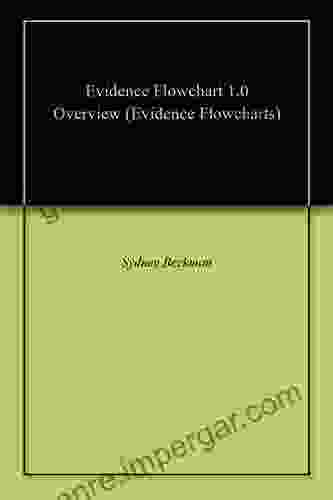 Evidence Flowchart 1 0 Overview (Evidence Flowcharts)