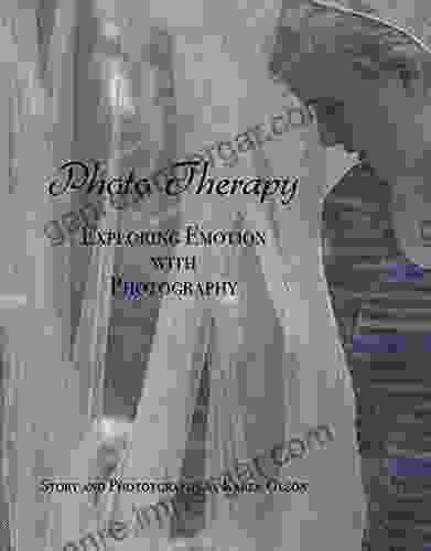 Photo Therapy: Exploring Emotion with Photography (Creativity and Inspiration 1)