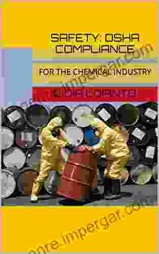 SAFETY: OSHA COMPLIANCE: FOR THE CHEMICAL INDUSTRY (OSHA Safety Plans 1)