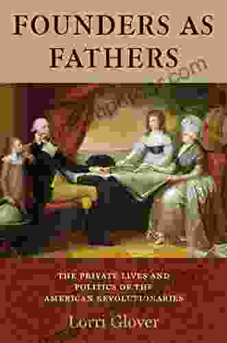 Founders As Fathers Lorri Glover