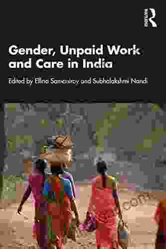 Gender Unpaid Work And Care In India