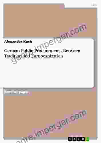 German Public Procurement Between Tradition And Europeanization