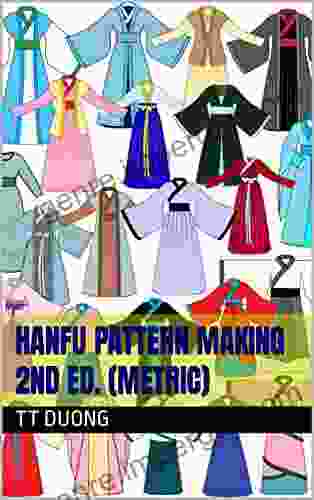 HANFU PATTERN MAKING 2nd Ed (metric)