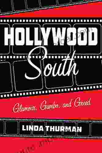 Hollywood South: Glamour Gumbo And Greed